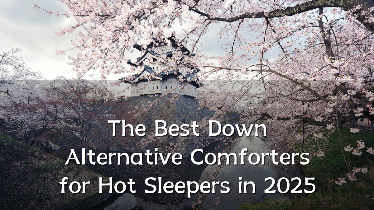 The Best Down Alternative Comforters for Hot Sleepers in 2025