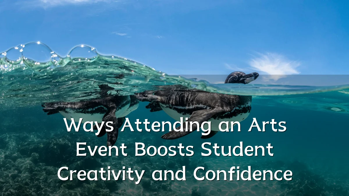 Ways Attending an Arts Event Boosts Student Creativity and Confidence