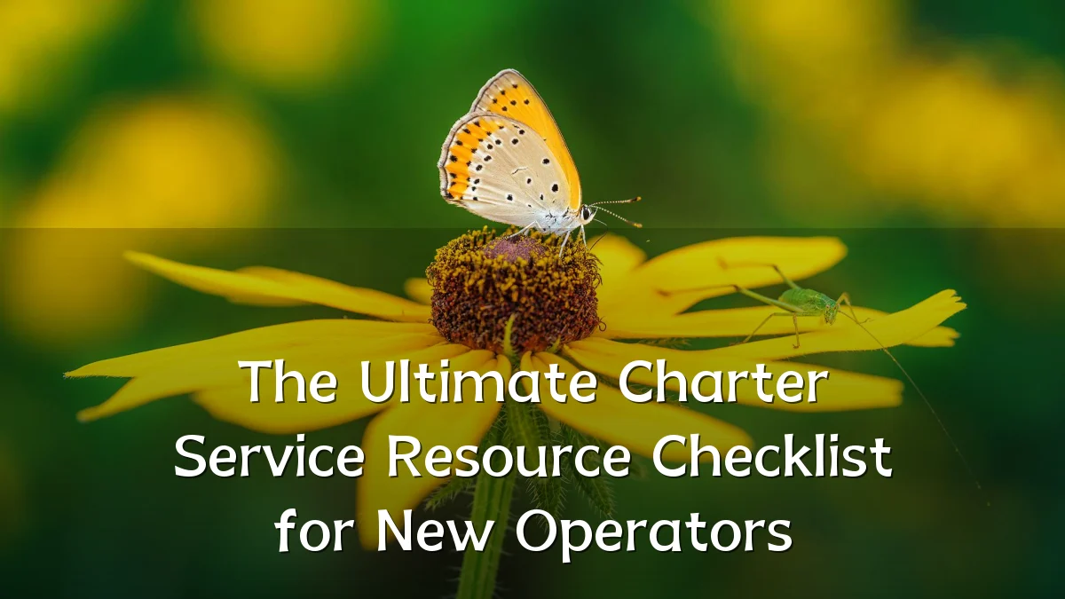 The Ultimate Charter Service Resource Checklist for New Operators