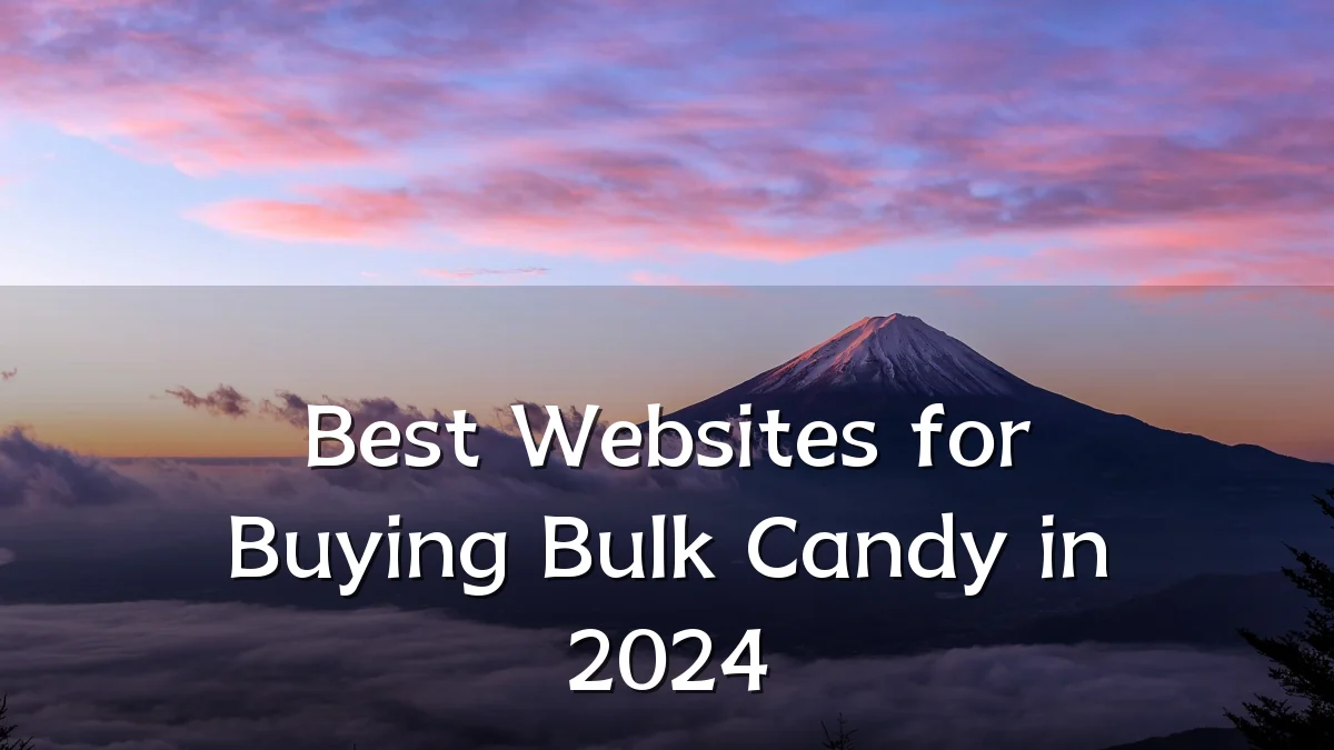 Best Websites for Buying Bulk Candy in 2024