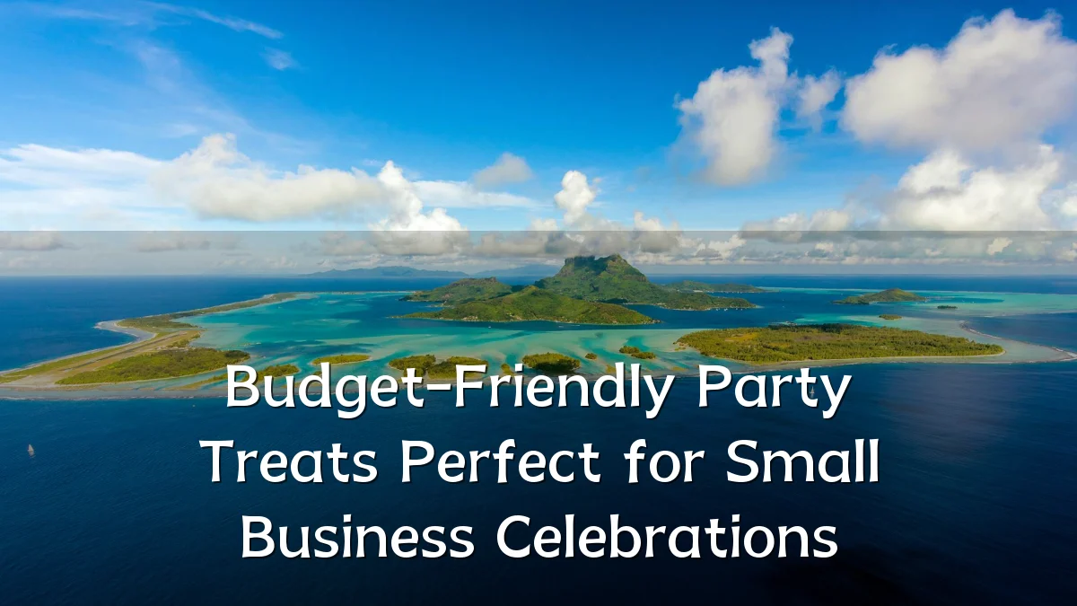 Budget-Friendly Party Treats Perfect for Small Business Celebrations