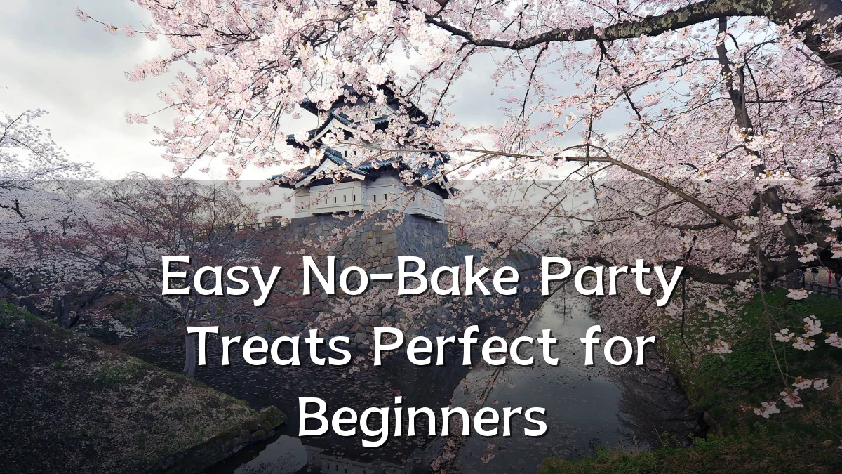 Easy No-Bake Party Treats Perfect for Beginners