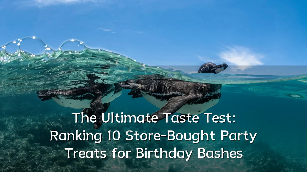 The Ultimate Taste Test: Ranking 10 Store-Bought Party Treats for Birthday Bashes