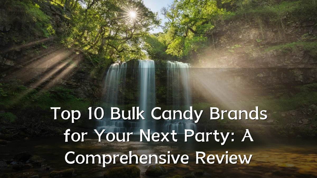 Top 10 Bulk Candy Brands for Your Next Party: A Comprehensive Review